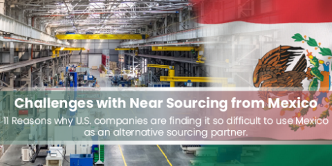 The Challenges with Near Sourcing from Mexico