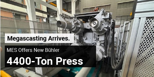 MES Offers Customers Megacasting Power: Now with a Bühler 4400-Ton Die Casting Press